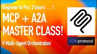 MCP + A2A Coding Masterclass: Build multi-agent orchestration from scratch (Beginner to Pro)