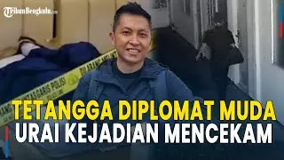 Pengakuan Tetangga Diplomat Muda Urai Kejadian Sebelum Arya Daru Tewas: Suara Hening, Kayak Biasa