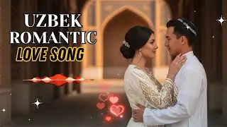 Uzbek Lovewave Music 2026 &ndash; Romantic Songs for Deep Feelings