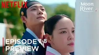 Moon River |  Episode 7-8 Preview (ENG SUB) | Kang Tae Oh | Kim Se Jeong | Lee Shin Young