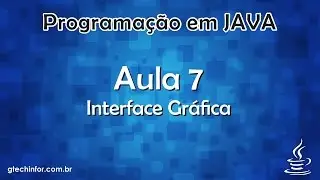 Java #7 - Criando Interface Gráfica