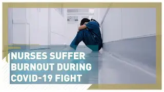 Nurses' survey reveals burnout and abuse during COVID-19 fight