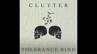 Clutter - Clutter / Tolerance Bind (Promo Singles 2023)