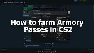 How to farm the CS2 Armory Pass