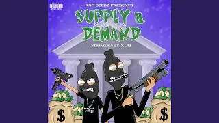 Supply & Demand (feat. Young Easy & JB)
