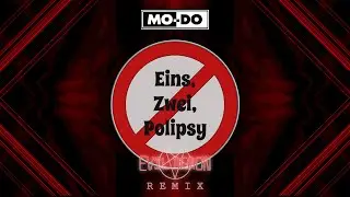 Mo-Do - Eins, Zwei, Polipsy (Evil Demon Remix)
