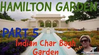 HAMILTON GARDEN = INDIAN CHAR BAGH GARDEN