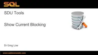 SDU Tools   22   Show Current Blocking in SQL Server