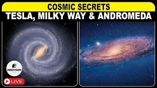🔴Cosmic Secrets: Tesla, Milky Way and Andromeda | LIVE