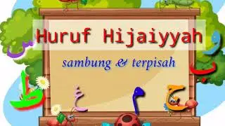 HURUF HIJAIYYAH (SAMBUNG & PISAH) - Learn Arabic