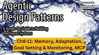 Ch8-11: Memory, Adaptation, Goal Setting & Monitori