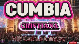 Cumbia Cristiana Mix | Cadena Tenía Yo, Pero Cristo la Rompió | Coros de Poder