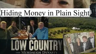 MURDAUGH Where ARE Those Millions$ in Stolen Money?