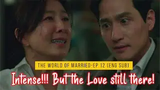 A World of Married ep  12 I Lee Tae Oh Kiss Ji Sun Wo I So Intense!!! But the love still there!