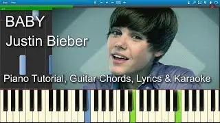 Baby - Justin Bieber | Piano Tutorial | Guitar Chords | Karaoke | Sheet | Lyrics