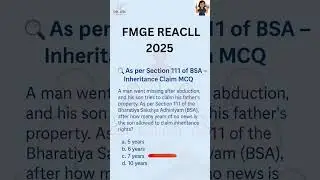 FMGE Recall 2024 | Section 111 BSA  🔥 Must-Know Legal MCQ