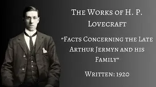 Facts Concerning the Late Arthur Jermyn and his Family by H. P. Lovecraft (Audiobook)