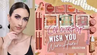 NEW! ColourPop WISH YOU WERE HERE Collection | Close-Ups, Swatches & Demo!
