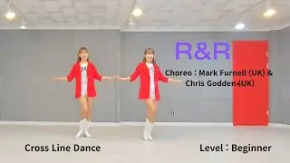 R&R Linedance/ Choreo : Mark Furnell(UK) & Chris Godden(UK) / 초급라인댄스/ 크로스라인댄스
