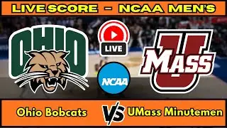 🔴 Ohio Bobcats vs UMass Minutemen | NCAA Men&rsquo;s Basketball | Live Score Update Jan 6