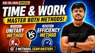 Time and Work Explained: Concept Clarification & Problem Solving | SSC | Bank PO | RRB | CAT