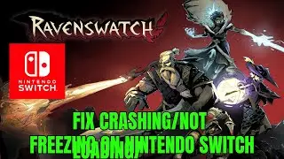 How To Fix Ravenswatch Crashing/Not Loading/Not Launching/Freezing Error On Nintendo Switch