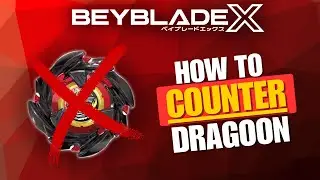 How to Counter Dragoon | Strong Builds VS Dragoon | Beyblade X