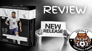Panini Noir Soccer 24/25 Review - EVERYTHING YOU NEED TO KNOW!!