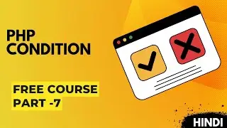 condition in php | PHP course in hindi