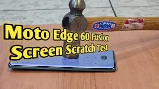 Motorola Moto Edge 60 Fusion - Screen Scratch Test! 🔬📱 Durability Check
