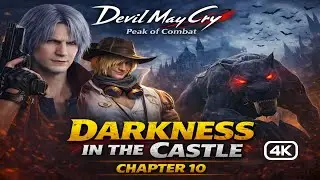 Darkness in the Castle | DMC Peak of Combat Chapter 10 Gameplay | 120 FPS