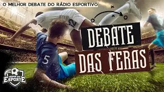 Debate das Feras - BandNews Goiânia/Feras do Esporte -  26/12/2025