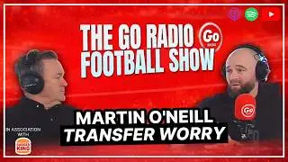 Celtic Fan Worried About Martin O'Neill In Transfer Market