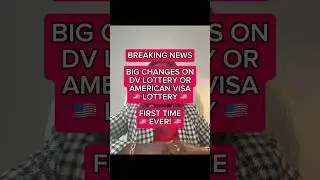 Breaking News: Big Changes On DV Lottery Or American Visa Lottery First Time Ever