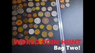 World Coin Hunt - Bag Two! Making My Money Back?!