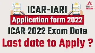 ICAR 2022 Official Form Released  | ICAR 2022 Exam date | ICAR 2022 Application form Released  |