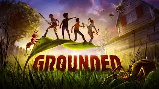 [FR/PC] | Grounded | MAJ 1.0 