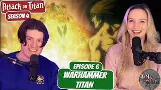 WARHAMMER REVEALED! | Attack on Titan Season 4 Reaction with my Girlfriend | Ep 6 “Warhammer Titan
