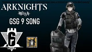GSG 9 Song: Blitz - Arknights