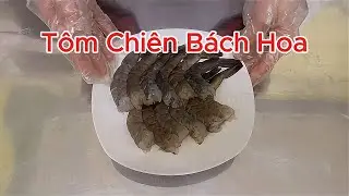 Tôm Chiên Bách Hoa – Giòn Rụm Bên Ngoài | Món ngon Việt Nam