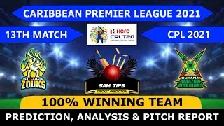 CPL 2021 GAW vs SLK 13th Match Prediction Playing11 Guyana Amazon Warriors Vs St Lucia Kings