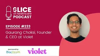 #233 - Gaurang Choksi, Founder & CEO at Violet