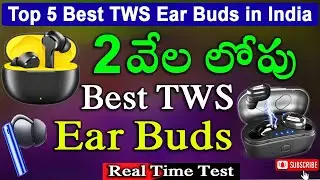 Best TWS Ear Buds Under ₹2000 Telugu || Top 5 Best Ear Buds in India  || Ear Buds Quality check