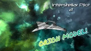 NEW ORION MODEL! | Interstellar Pilot 2 Spoilers! | JetTopia
