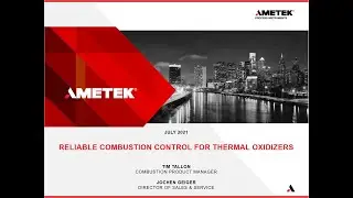Webinar - Reliable Combustion Control for Thermal Oxidizers