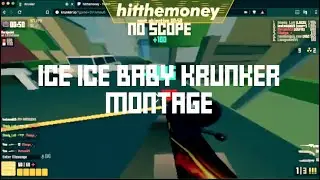 Ice Ice Baby KRUNKER Montage (scrapped montage)