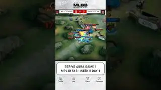 BTR VS AURA GAME 1 - MPL ID S13 #shorts #btr #aura #mplids13 #btrvsaura #mplid #mplidseason13