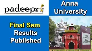 Anna University Latest News | Final Semester Results Published | Padeepz