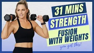 31-Mins Strength Fusion With Weights Workout