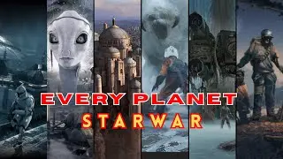 Every Star Wars Planet Explained In 23 Minutes